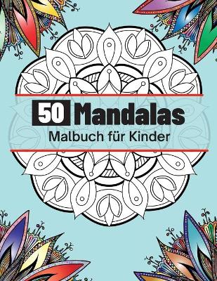 Book cover for 50 Mandalas Malbuch f�r Kinder