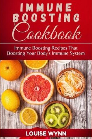 Cover of Immune Boosting Cookbook