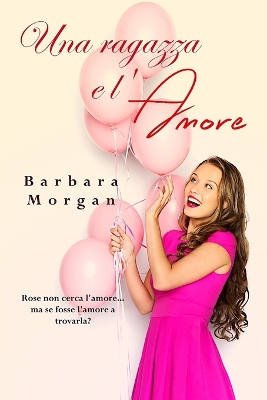 Book cover for Una ragazza e l'amore