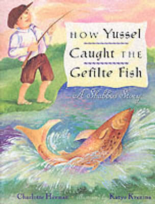 Book cover for How Yussel Caught the Gefilte Fish