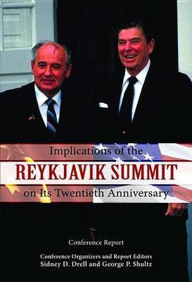 Book cover for Implications of the Reykjavik Summit on Its Twentieth Anniversary: Conference Report