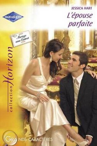 Cover of L'Epouse Parfaite (Harlequin Horizon)