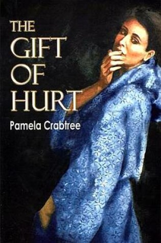 Cover of The Gift of Hurt