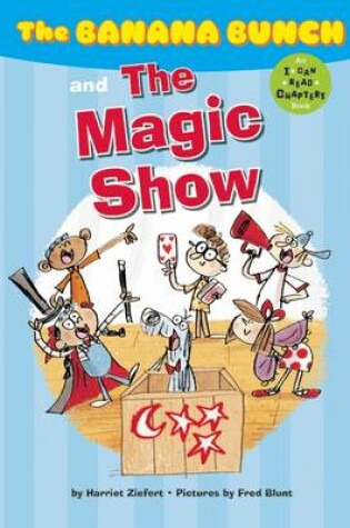 Cover of The Banana Bunch and the Magic Show