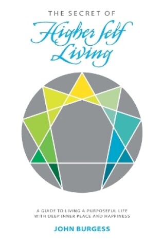 Cover of The Secret of Higher Self Living