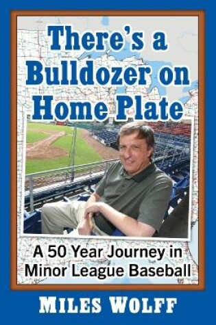 Cover of There's a Bulldozer on Home Plate