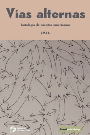 Cover of Vías alternas. Antología de cuentos americanos