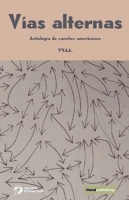 Book cover for Vías alternas. Antología de cuentos americanos