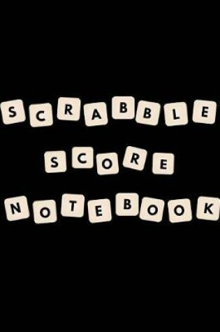 Cover of Scrabble Score Notebook