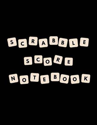 Book cover for Scrabble Score Notebook