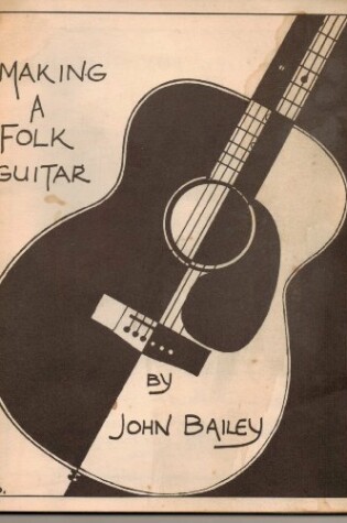 Cover of Making a Folk Guitar