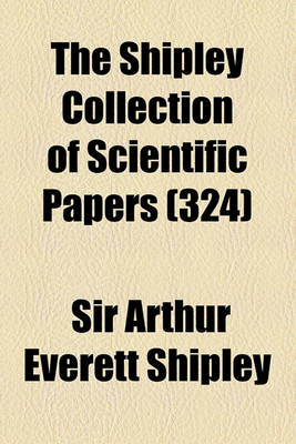 Book cover for The Shipley Collection of Scientific Papers (324)