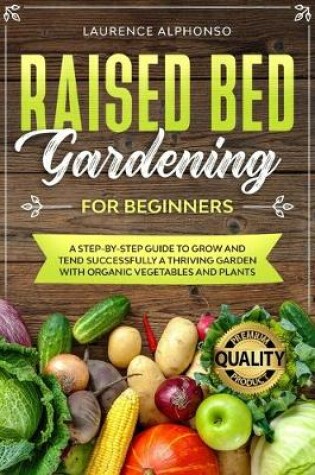 Cover of Raised Bed Gardening for Beginners