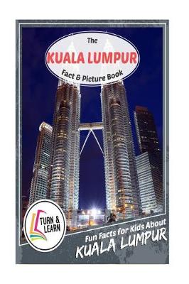 Book cover for The Kuala Lumpur Fact and Picture Book