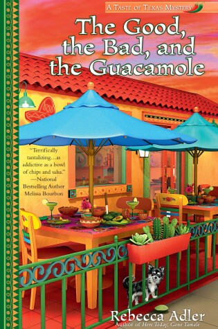 Cover of The Good, the Bad and the Guacamole