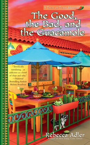 Cover of The Good, the Bad and the Guacamole