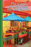 Book cover for The Good, the Bad and the Guacamole
