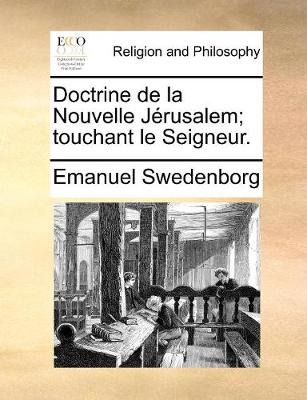 Book cover for Doctrine de la Nouvelle J rusalem; touchant le Seigneur.