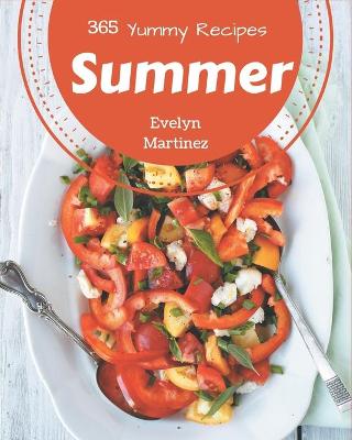 Book cover for 365 Yummy Summer Recipes