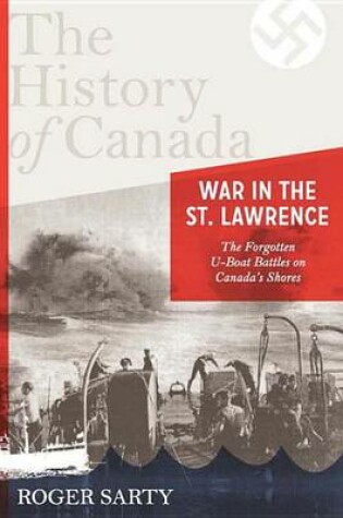 Cover of The History of Canada Series: War in the St. Lawrence