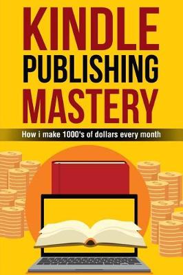 Book cover for Kindle Publishing Mastery