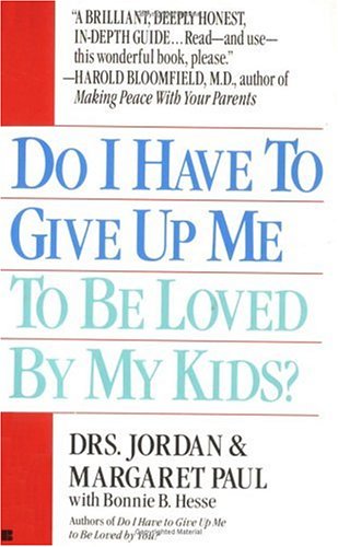 Book cover for Do I Have to Give Up Me to Be Loved by My Kids