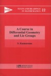 Book cover for A Course in Differential Geometry and Lie Groups