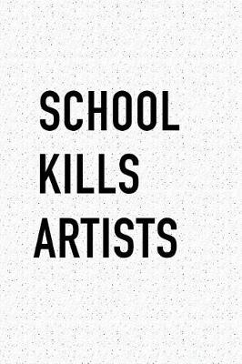 Book cover for School Kills Artists