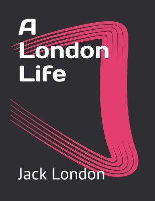 Book cover for A London Life