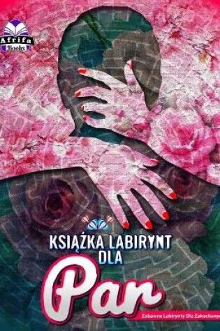 Cover of Książka labirynt dla Par