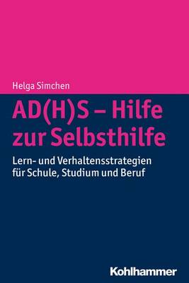 Book cover for Ad(h)S - Hilfe Zur Selbsthilfe