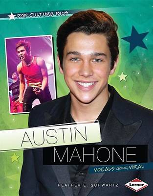 Book cover for Austin Mahone: Vocals Going Viral