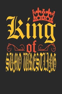 Book cover for King Of Sumo Wrestling