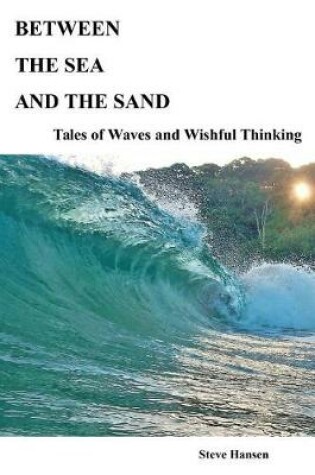 Cover of Between The Sea and The Sand