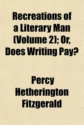 Book cover for Recreations of a Literary Man (Volume 2); Or, Does Writing Pay?