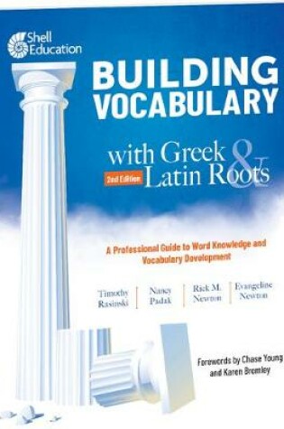 Cover of Building Vocabulary with Greek and Latin Roots: A Professional Guide to Word Knowledge and Vocabulary Development