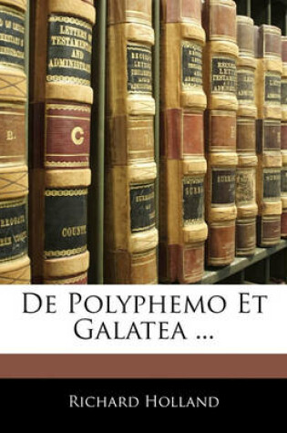 Cover of de Polyphemo Et Galatea ...