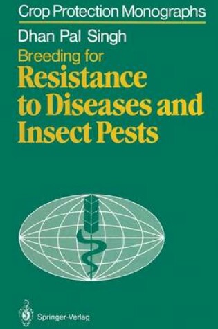 Cover of Breeding for Resistance to Diseases and Insect Pests