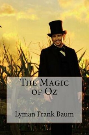 Cover of The Magic of Oz Lyman Frank Baum