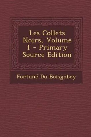 Cover of Les Collets Noirs, Volume 1