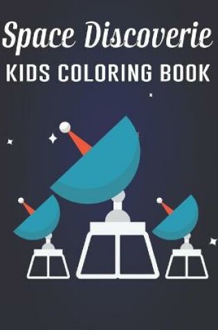 Cover of Space Discoverie Kids Coloring Book
