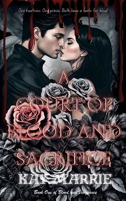 Cover of A Court of Blood and Sacrifice