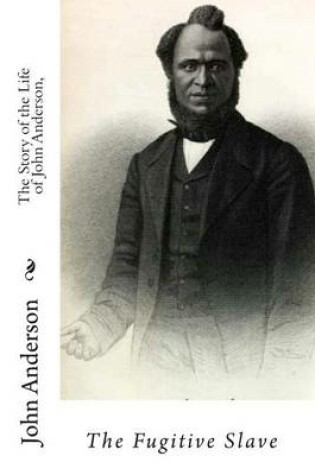 Cover of The Story of the Life of John Anderson,