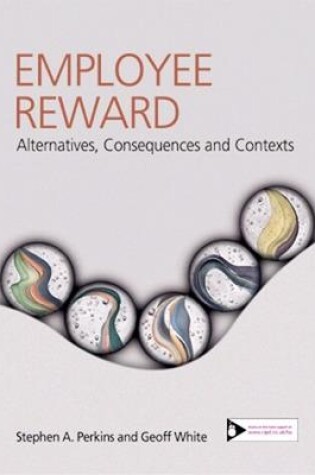 Cover of Employee Reward : Contexts, Alternatives and Consequences