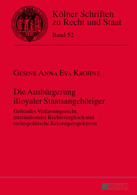 Book cover for Die Ausbuergerung Illoyaler Staatsangehoeriger