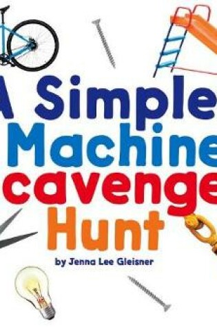 Cover of A Simple-Machine Scavenger Hunt