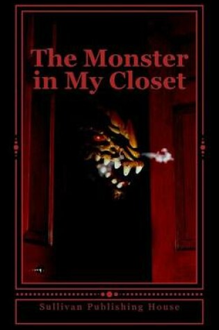 Cover of The Monster in My Closet