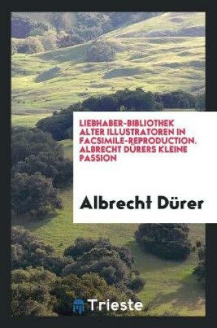 Cover of Albrecht Durer's Kleine Passion