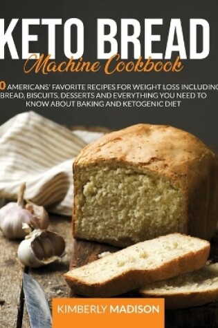 Cover of Keto Bread Machine Cookbook