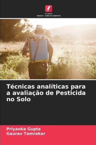 Cover of Técnicas analíticas para a avaliação de Pesticida no Solo